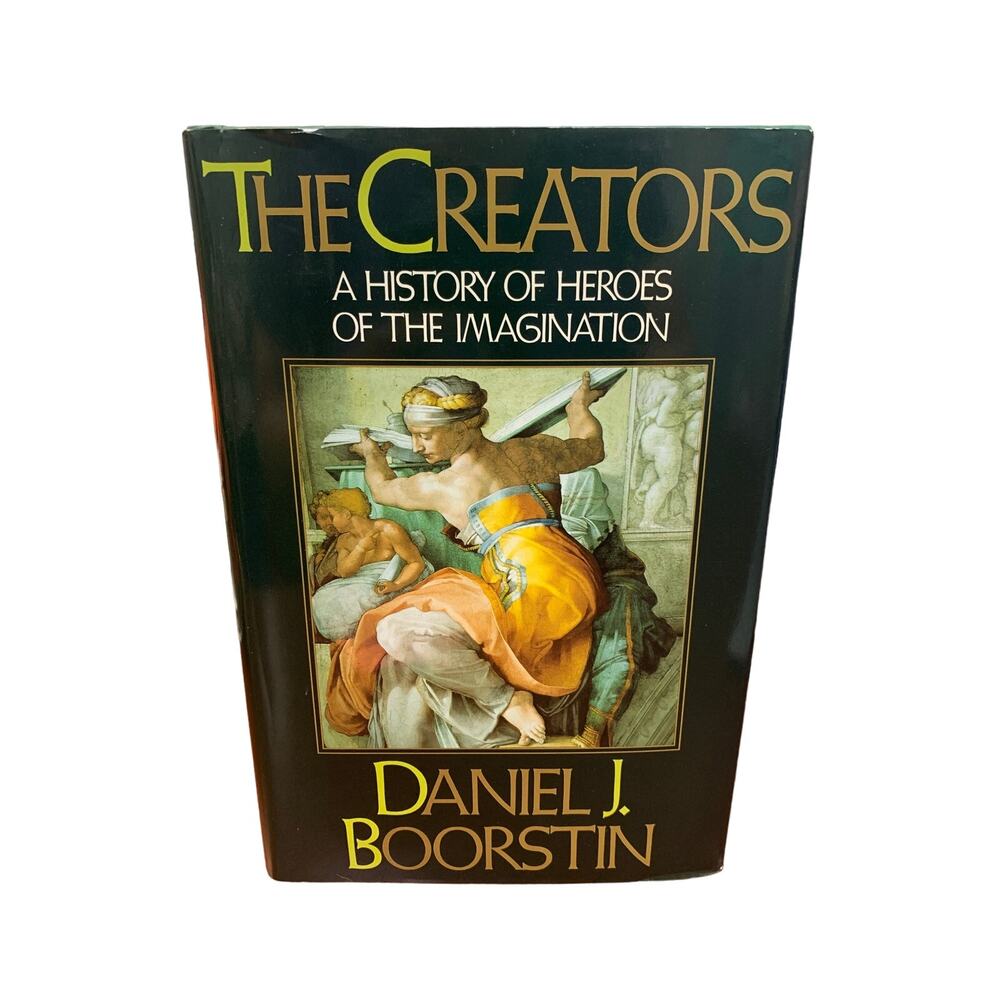 Vintage 1982 The Creators History of Heroes of Imagination Book Daniel Boorstin